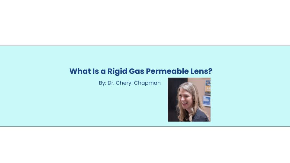 What is a Rigid Gas Permeable, or RGP, Lens?