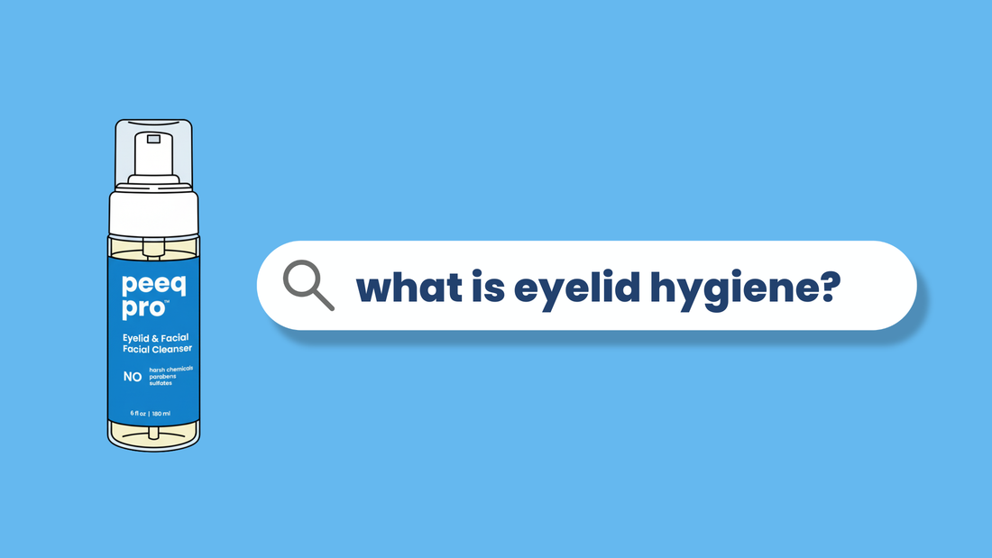 Eyelid Hygiene for Dry Eye: What Actually Works
