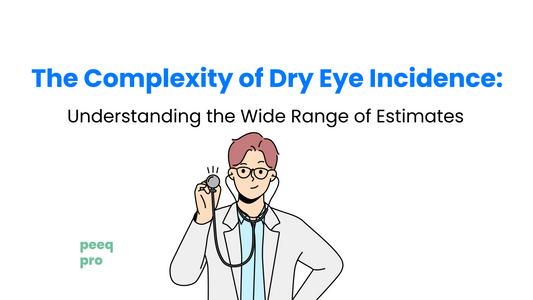 The Complexity of Dry Eye Incidence: Understanding the Wide Range of Estimates