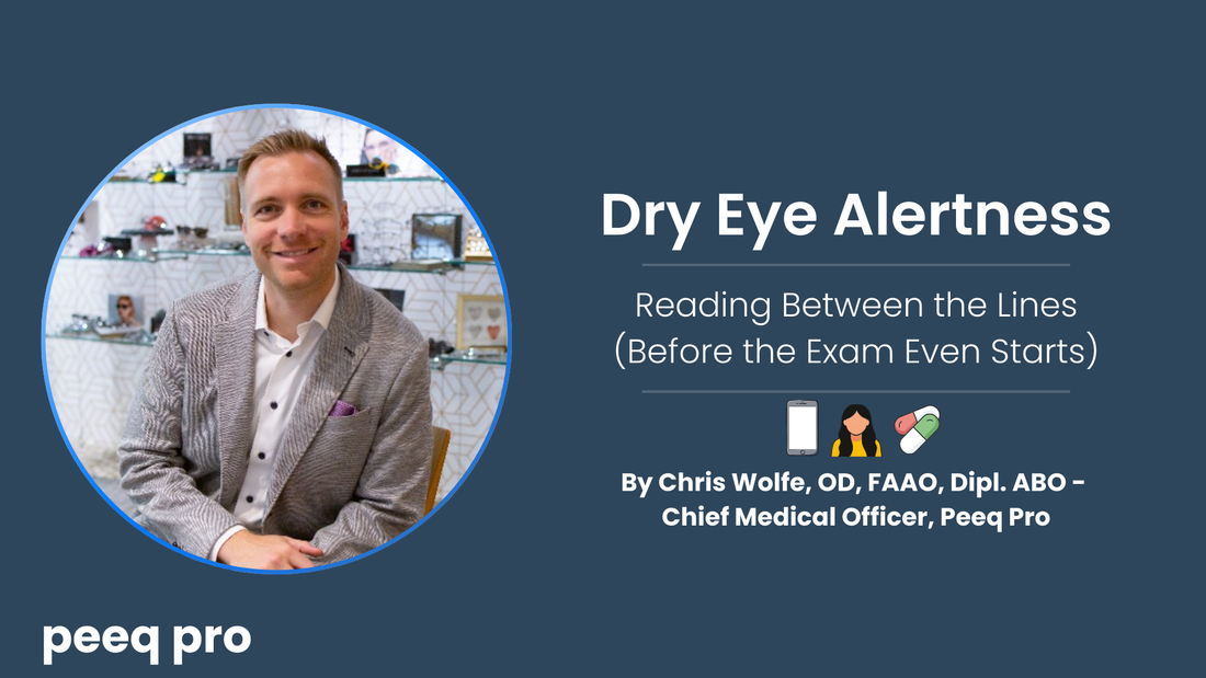Dry Eye Alertness: Reading Between the Lines (Before the Exam Even Starts)